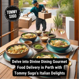 Gourmet Food Delivery in Perth