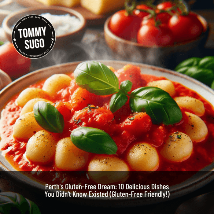 Perth GlutenFree Dream 10 Delicious Dishes You Didn't Know Existed