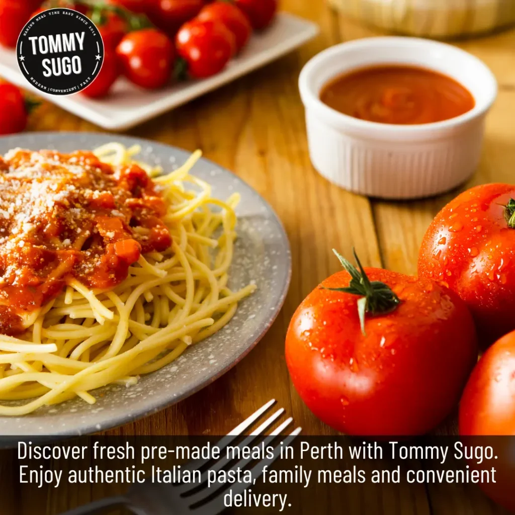 Pre-Made Meals in Perth Fresh Italian Flavour Delivered by Tommy Sugo