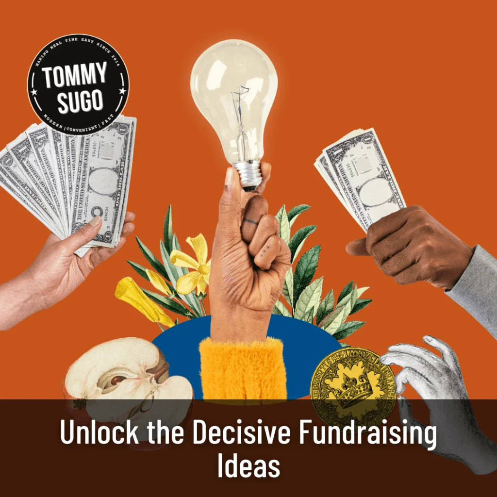 Unlock the Decisive Fundraising Ideas