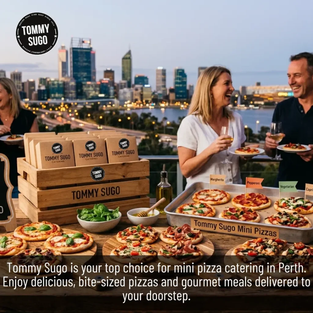 Mini Pizza Catering in Perth 7 Incredible Reasons to Choose Tommy Sugo