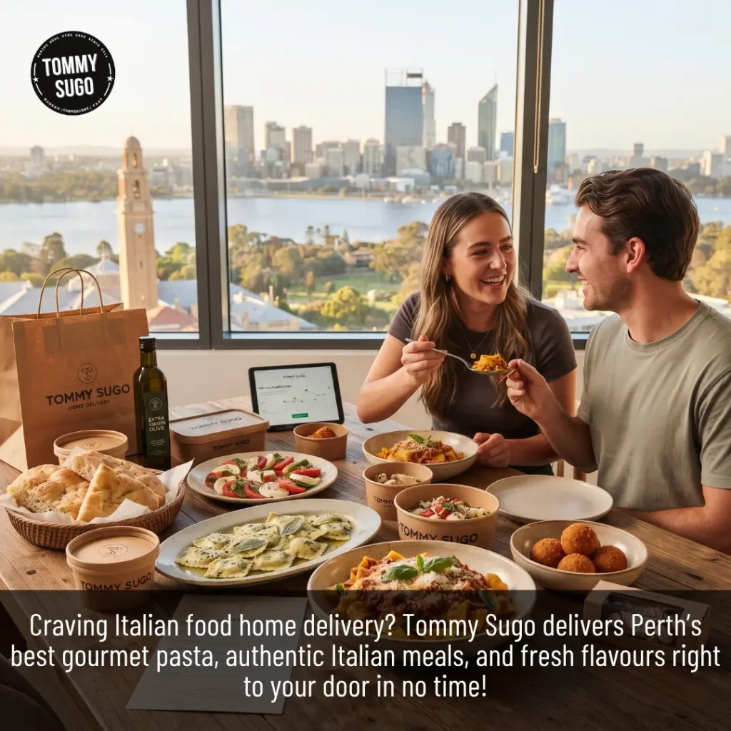 7 Reasons Why Tommy Sugo’s Italian Food Home Delivery is the Best in Perth