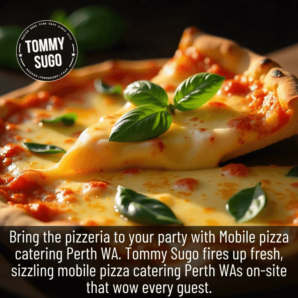 Discover the Best Mobile pizza catering Perth WA Catering WA Has Ever Seen!