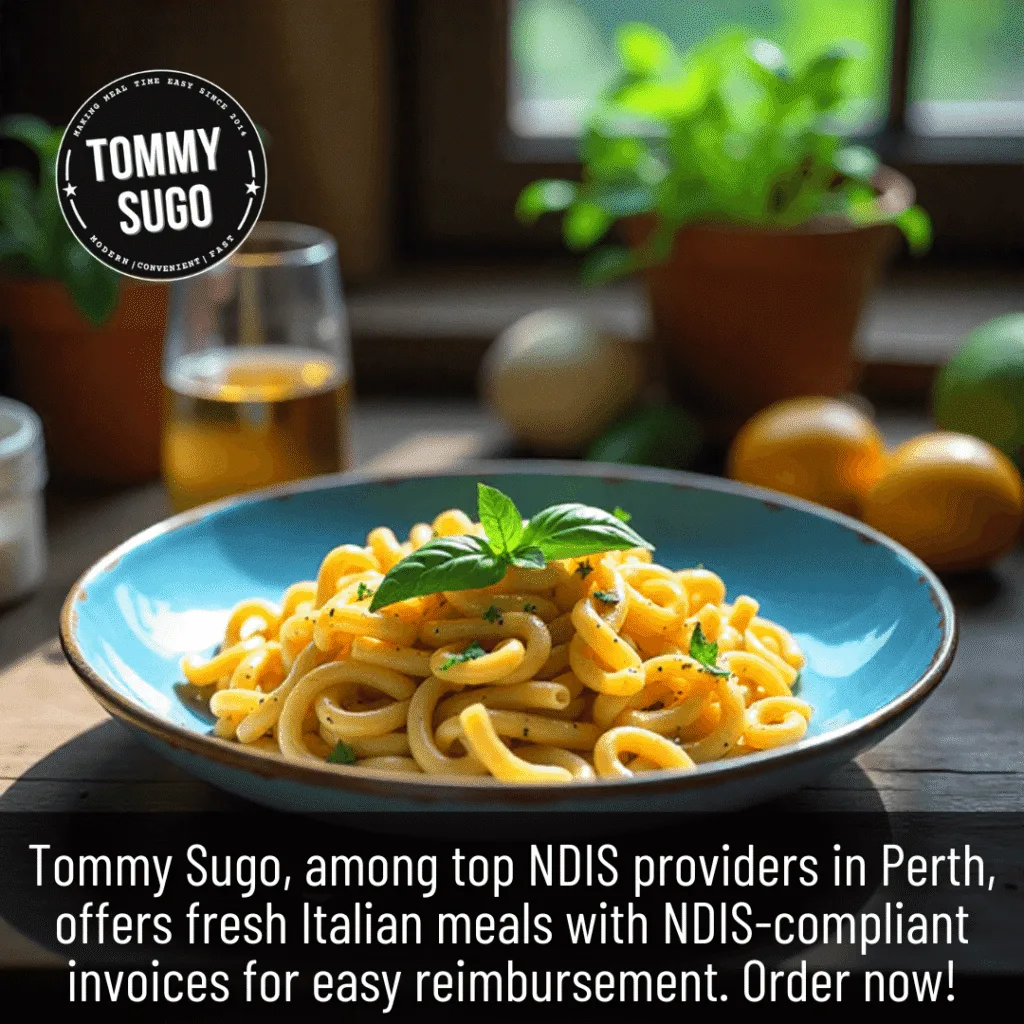 NDIS Providers in Perth Choose Tommy Sugo for Joyful Meals