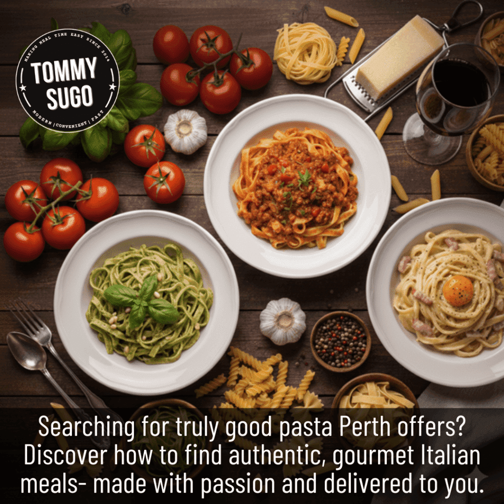 Good Pasta Perth: Your Essential Guide to Bold Flavour