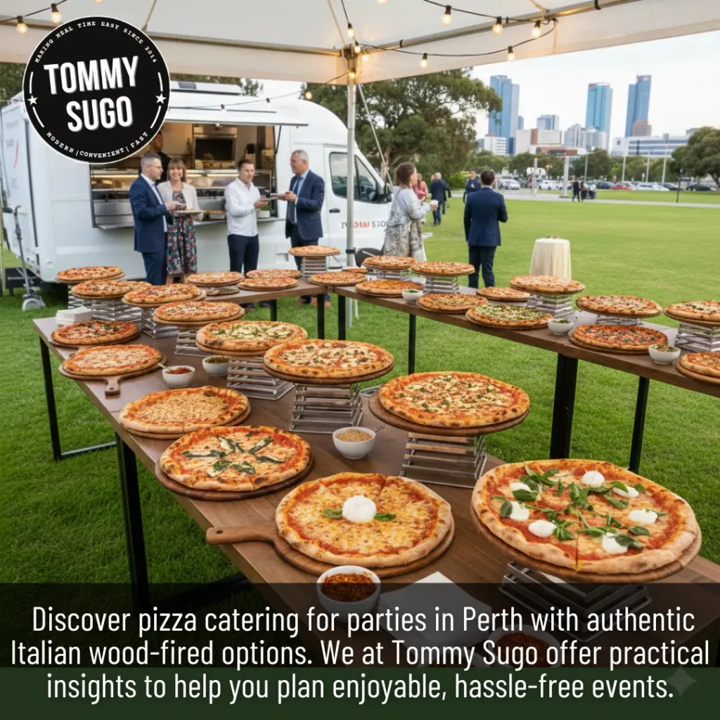 Pizza Catering for Parties Guidance from Tommy Sugo