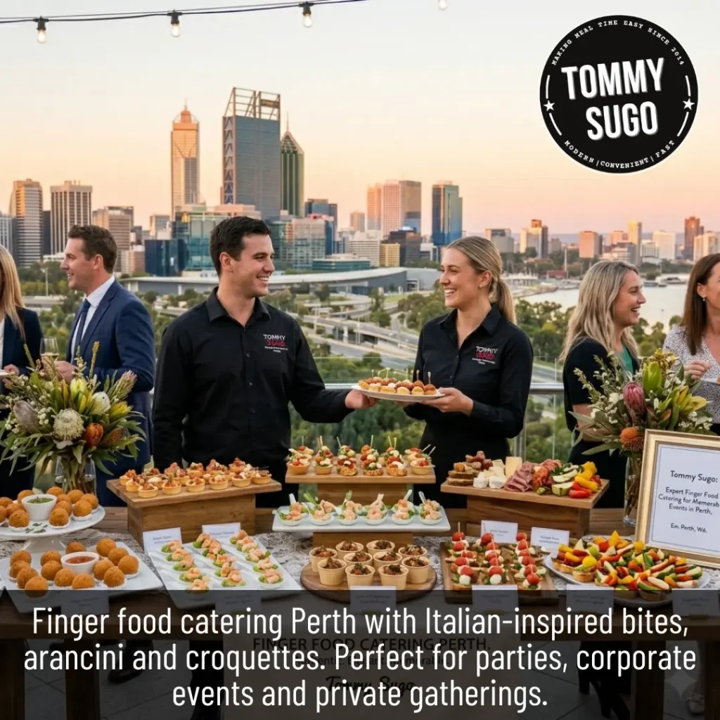 Finger Food Catering Perth Expert Guidance for Memorable Events