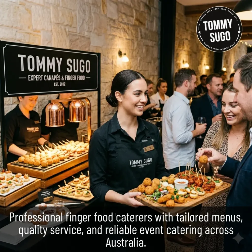 Finger Food Caterers Expert Canapes and Service from Tommy Sugo