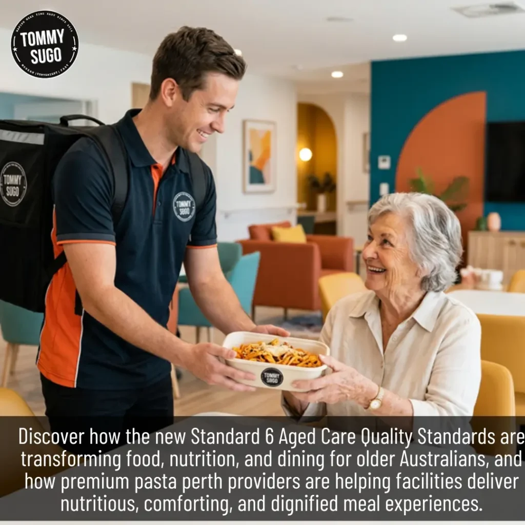 Aged Care Transformation How Standard 6 is Raising the Bar on Food, Nutrition, and Dining in Australia
